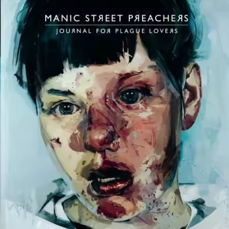 Manic Street Preachers - Journal For Plague Lovers (2009)[FLAC]