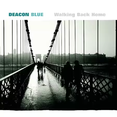 Deacon Blue - Walking Back Home (1999)[FLAC]