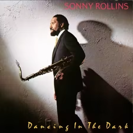 Sonny Rollins - Dancing In The Dark (1987)[FLAC]