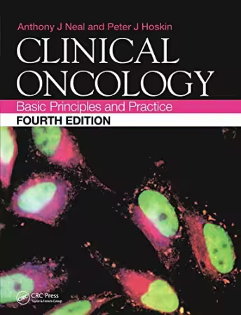 Clinical Oncology: Basic Principles and Practice