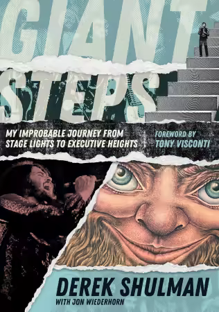 Giant Steps: My Improbable Journey From Stage Lights To Executive Heights