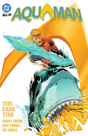 Aquaman Vol. 1: The Dark Tide (2025)