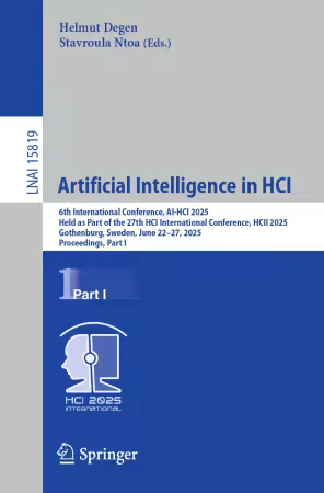 Artificial Intelligence in HCI: 6th International Conference, AI-HCI 2025, Held as Part of the 27th HCI International Conference