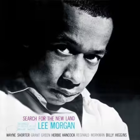 Lee Morgan - Search For The New Land (1966/2000 Remastered)[FLAC]