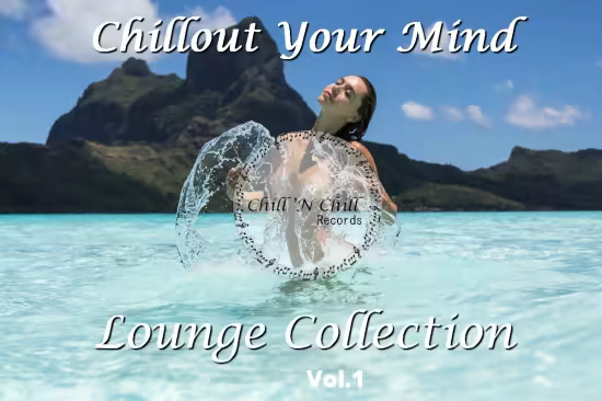 VA - Chillout Your Mind - Lounge Collection Vol.1 (2017-2020) FLAC