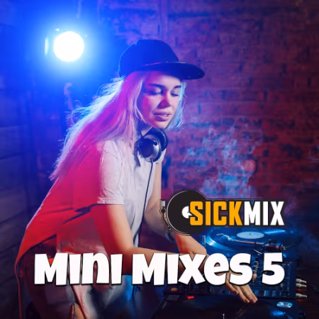 SickMix - Mini Mixes 5 (2025)
