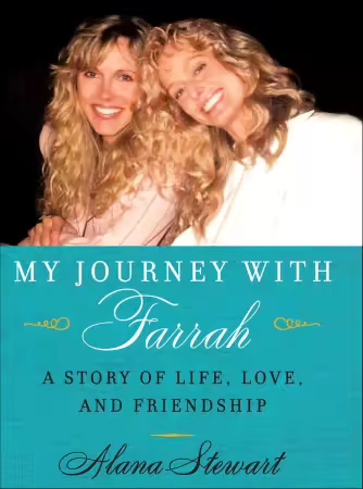 My Journey with Farrah: A Story of Life, Love, and Friendship