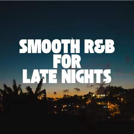 VA – Smooth R&amp;B for Late Nights (2025)