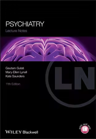 Lecture Notes: Psychiatry, 11th Edition