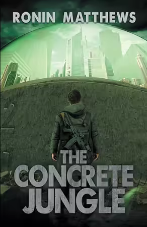 The Concrete Jungle by Ronin Matthews