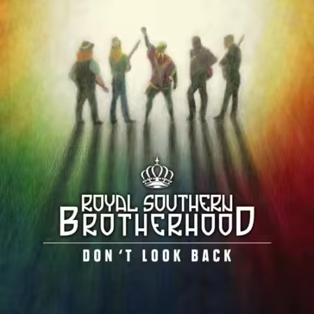 Royal Southern Brotherhood - Don't Look Back (2015)[FLAC]