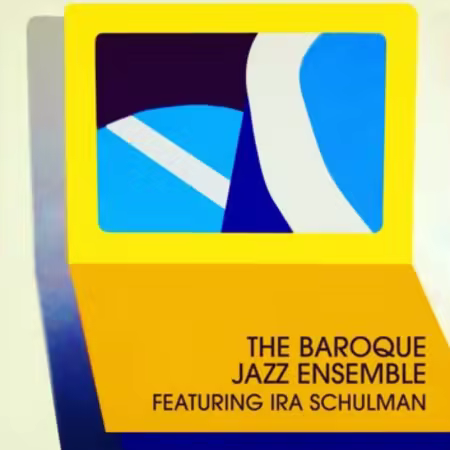 The Baroque Jazz Ensemble - The Baroque Jazz Ensemble (feat. Ira Schulman) (1977/2025)