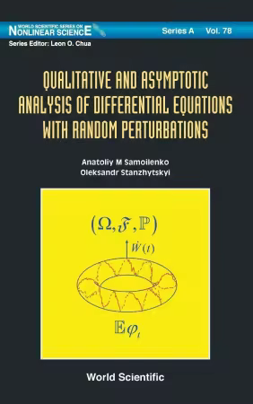 Qualitative and Asymptotic Analysis of Differential Equations With Random Perturbations