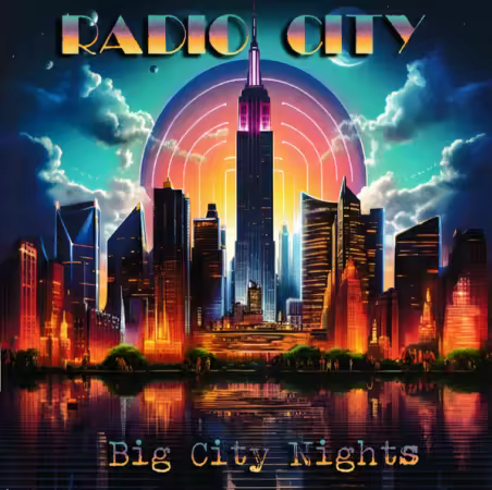 Radio City - Big City Nights (Remastered / Special Edition) (2024) (FLAC)