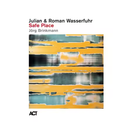 Julian &amp; Roman Wasserfuhr - Safe Place (2025)[CD-Rip]