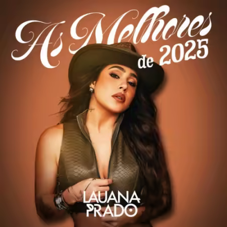 Lauana Prado - As Melhores de 2025 - Lauana Prado (2025)