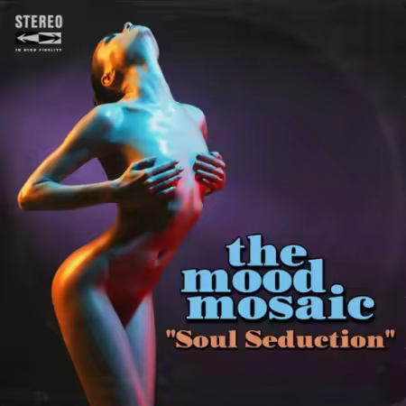 The Mood Mosaic - Soul Seduction (2025) (Hi-Res) FLAC/MP3