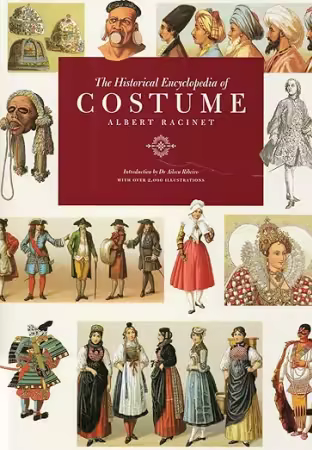 The Historical Encyclopedia of Costumes