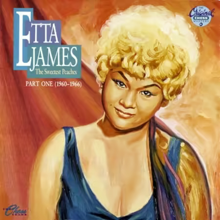 Etta James - The Sweetest Peaches/The Chess Years: Part One (1960-1966) (1990)[FLAC]