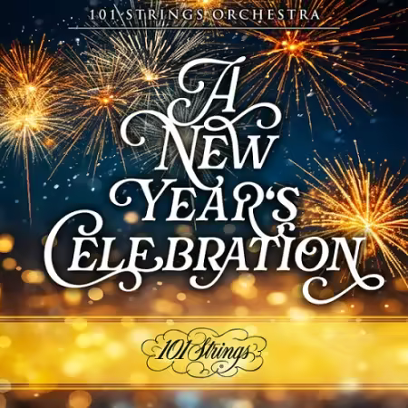 101 Strings Orchestra - A New Year's Celebration (2025) MP3