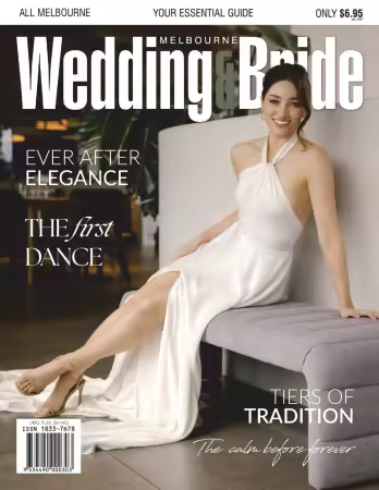 Melbourne Wedding &amp; Bride - Issue 40, 2025 (True PDF)