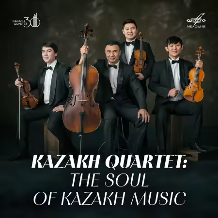 Kazakh Quartet - The Soul of Kazakh Music (2025)