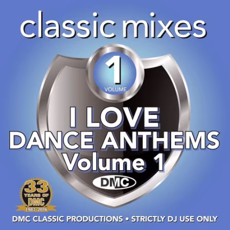 VA - DMC Classic Mixes: I Love Dance Anthems Volume 1 (2016)