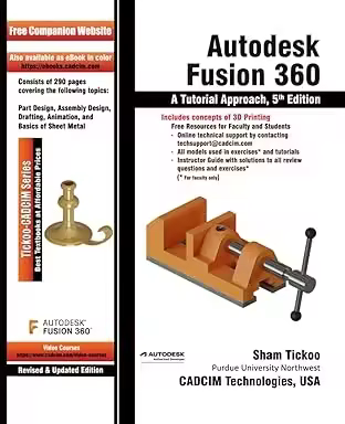 Autodesk Fusion 360: A Tutorial Approach, 5th Edition