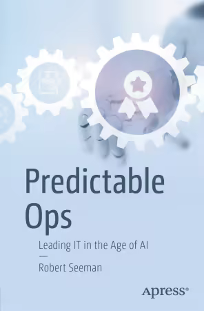 Predictable Ops: Leading IT in the Age of AI (True EPUB)