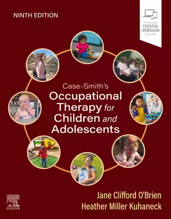 Case-Smith's Occupational Therapy for Children and Adolescents 9th Edition