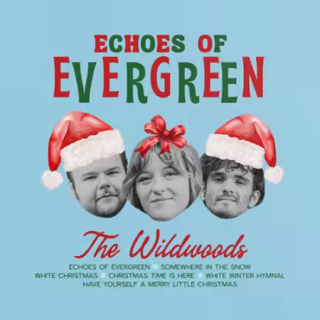 The Wildwoods - Echoes of Evergreen (2025) (Hi-Res) FLAC/MP3