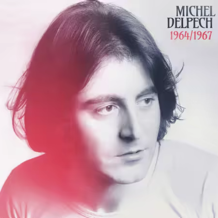 Michel Delpech - 1964/1967 (2026) Mp3 / Flac / Hi-Res