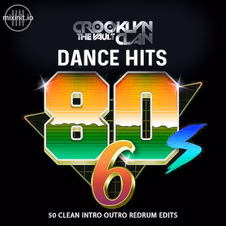 Mixinit - Crooklyn Clan 80s Dance Hits Vol.6 (2024)