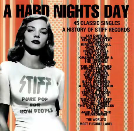 VA - A Hard Nights Day - 45 Classic Singles - A History Of Stiff Records (1997)