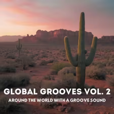 VA - Global Grooves Vol.2 (Around The World with a Groove Sound) (2026)
