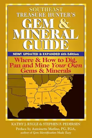 Southeast Treasure Hunter Gem and Mineral Guide