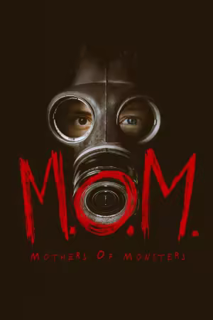 M.O.M. Mothers Of Monsters 2020 1080p WEBRip x264 AAC 5.1-LAMA