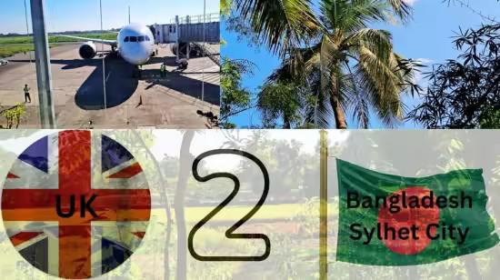 UK to Sylhet, Bangladesh: Confident Travel (Visual Course)