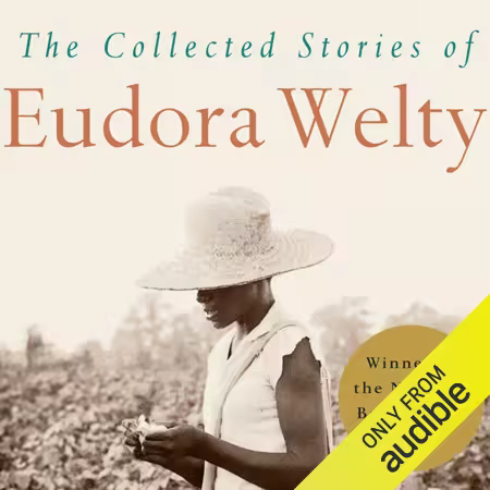 The Collected Stories of Eudora Welty (Audiobook)