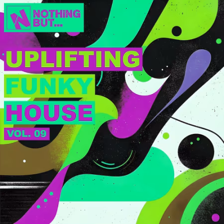 VA - Nothing But... Uplifting Funky House Vol. 09 (2026)