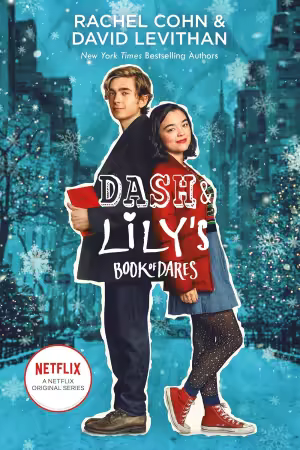 Dash &amp; Lily's Book of Dares (Netflix Series Tie-In Edition) (Dash &amp; Lily Series)