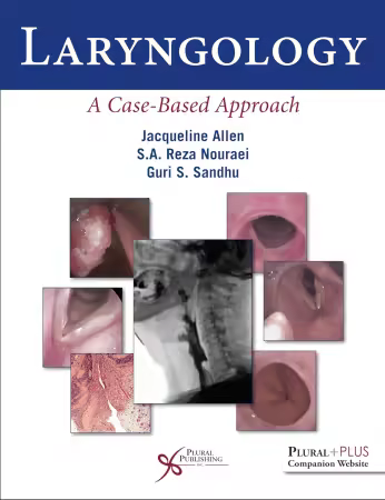 Laryngology: A Case-Based Approach 1st Edition