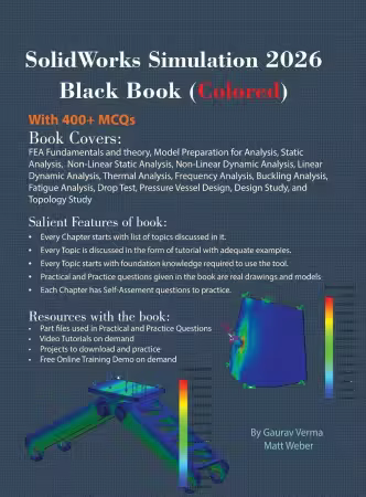 SolidWorks Simulation 2026 Black Book: (Colored), 13th Edition