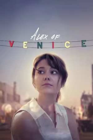 Alex of Venice 2014 1080p AMZN WEB-DL DDP 5.1 H264-Kitsune