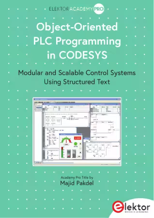 Object-Oriented PLC Programming in CODESYS: Modular and Scalable Control Systems Using Structured Text