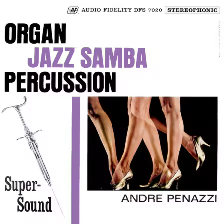 André Penazzi - Organ Jazz Samba &amp; Percussion (1963/2026) Mp3 / Flac / Hi-Res