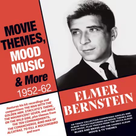 Elmer Bernstein - Movie Themes, Mood Music &amp; More 1952-62 (2025)