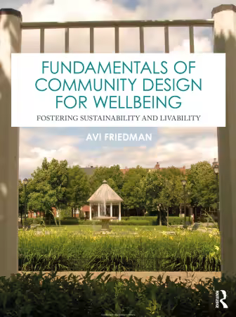Fundamentals of Community Design for Wellbeing: Fostering Sustainability and Livability