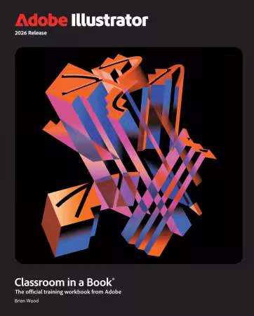 Adobe Illustrator Classroom in a Book 2026 Release (True EPUB)