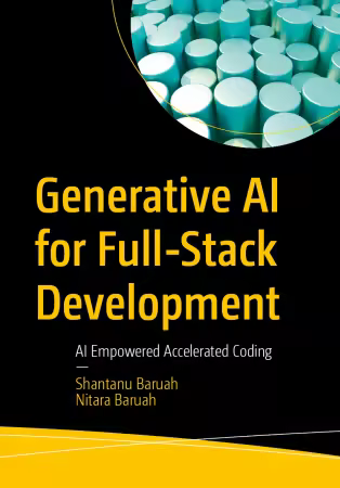 Generative AI for Full-Stack Development: AI Empowered Accelerated Coding (True EPUB)
